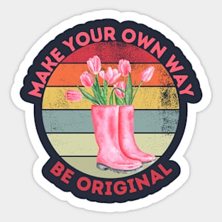 Make Your Own Way Sticker